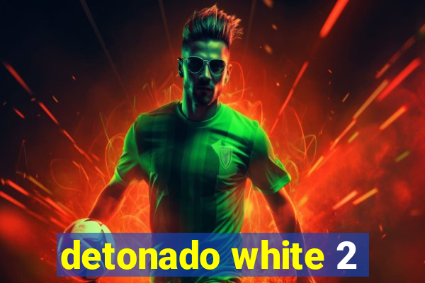 detonado white 2